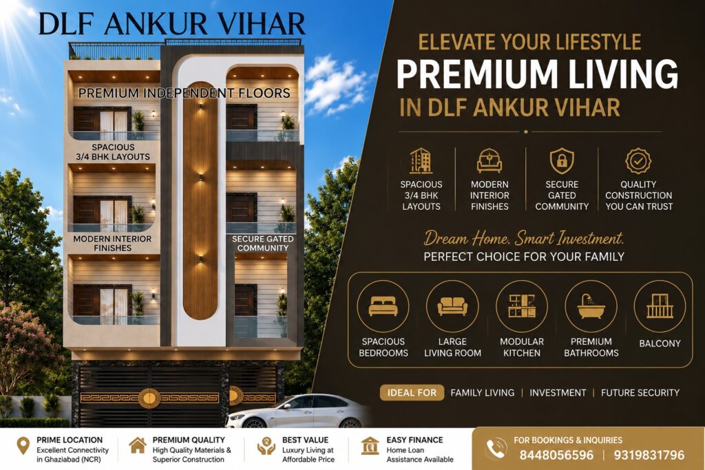 DLF Ankur Vihar Venture - Powered by Tirupati Infratech