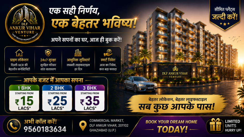 Affordable Flats in DLF Ankur Vihar Ghaziabad 2026–27