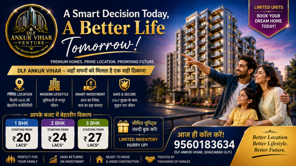 Best Residential Flats in DLF Ankur Vihar Ghaziabad